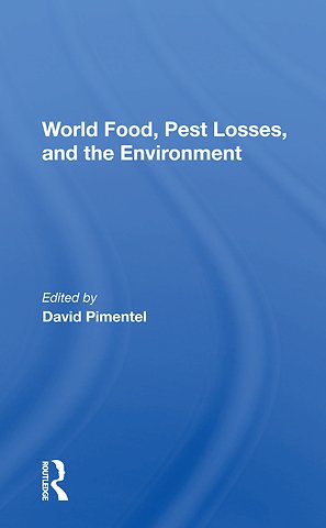 World Food, Pest Losses, And The Environment