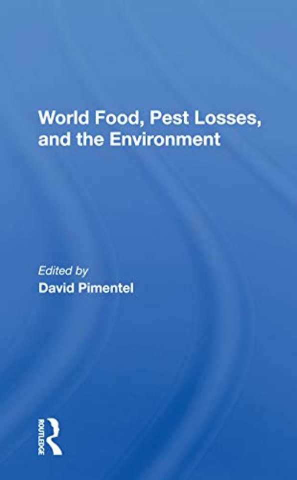 World Food, Pest Losses, And The Environment
