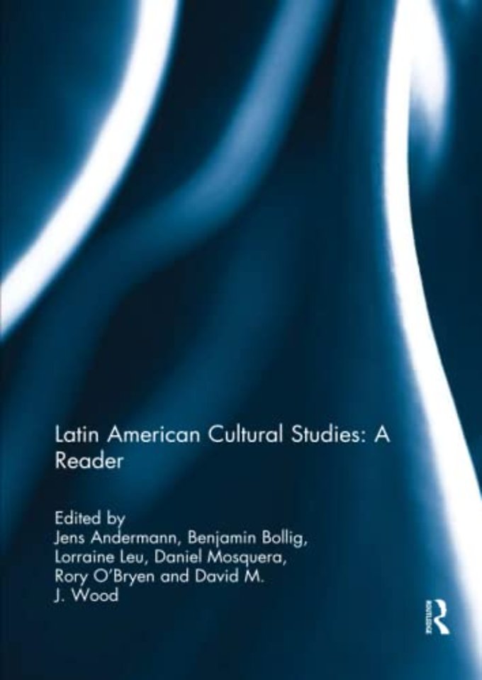 Latin American Cultural Studies: A Reader