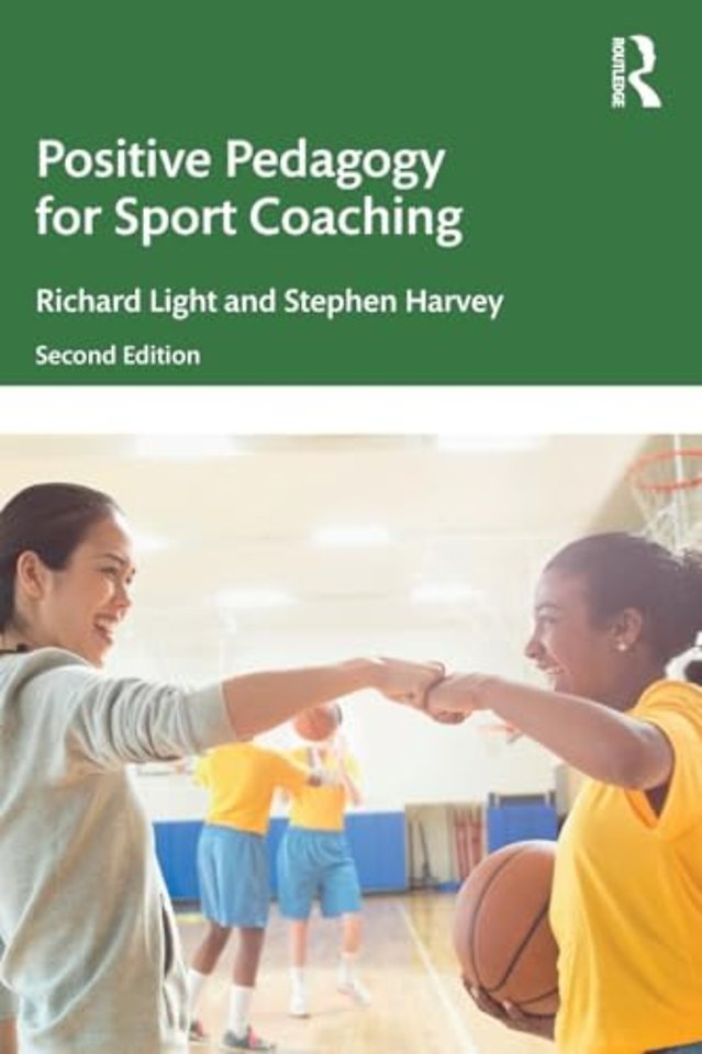 Positive Pedagogy for Sport Coaching