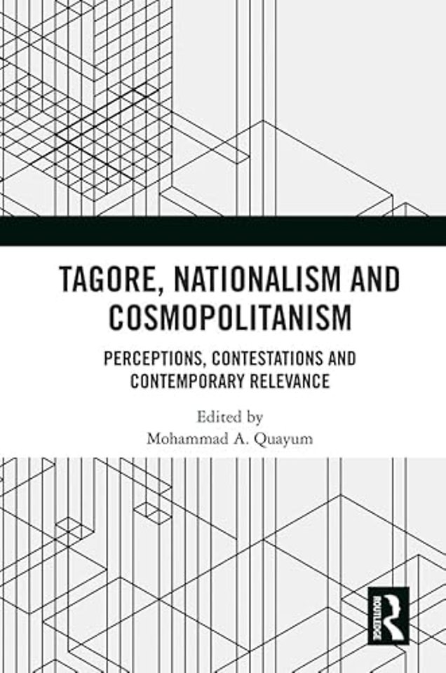 Tagore, Nationalism and Cosmopolitanism