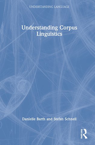 Understanding Corpus Linguistics