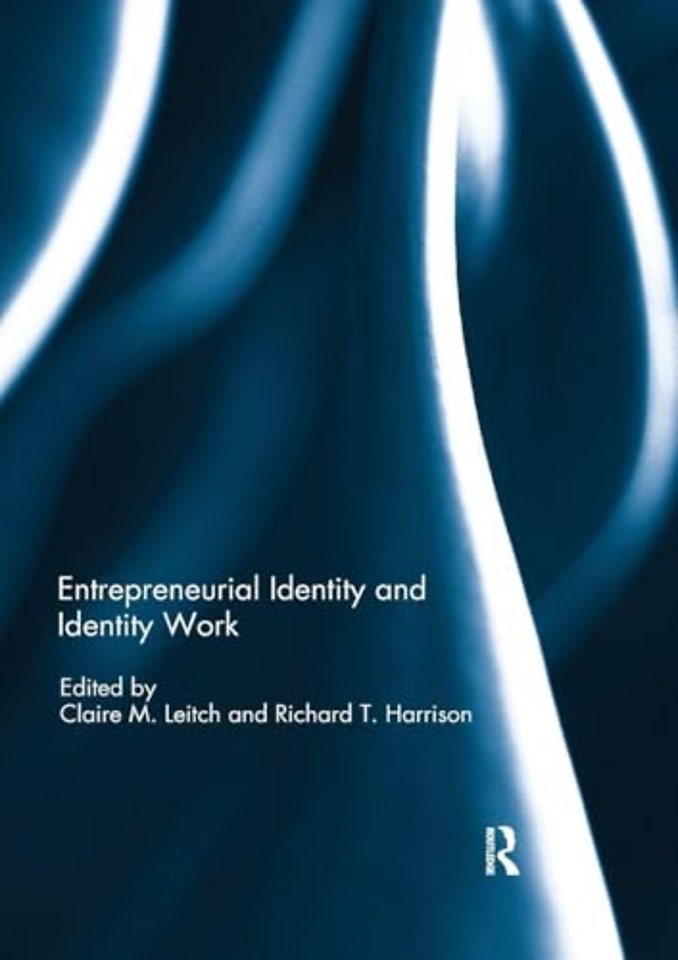 Entrepreneurial Identity and Identity Work