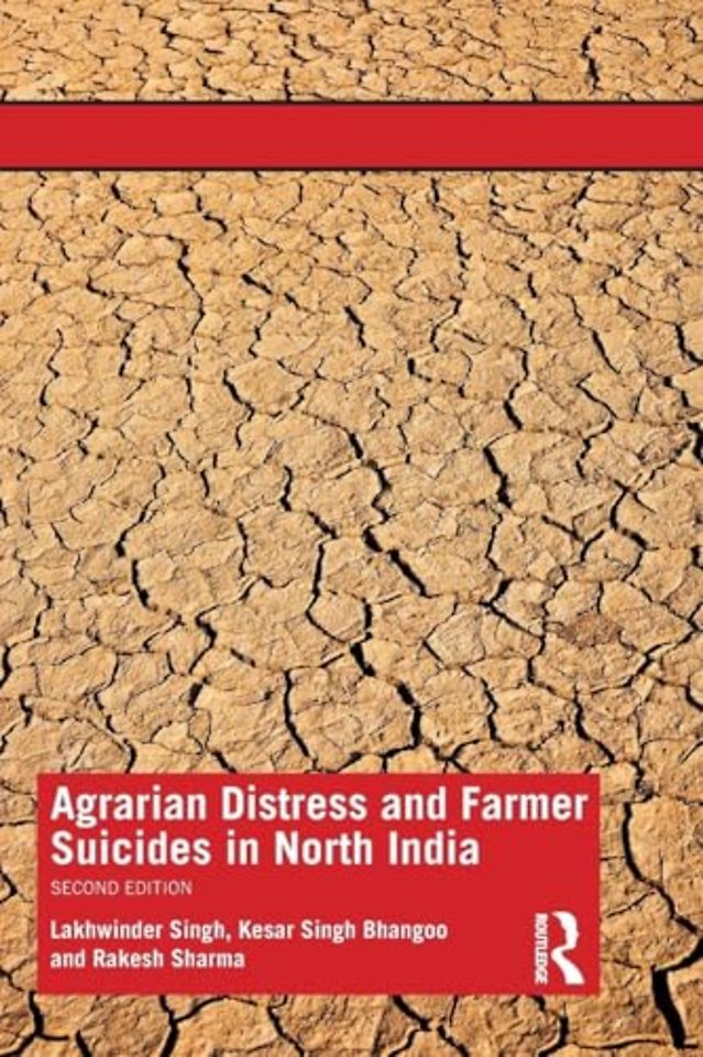 Agrarian Distress and Farmer Suicides in North India