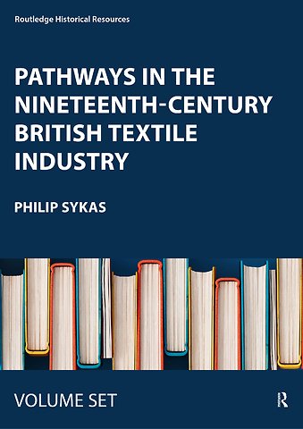 Pathways in the Nineteenth-Century British Textile Industry