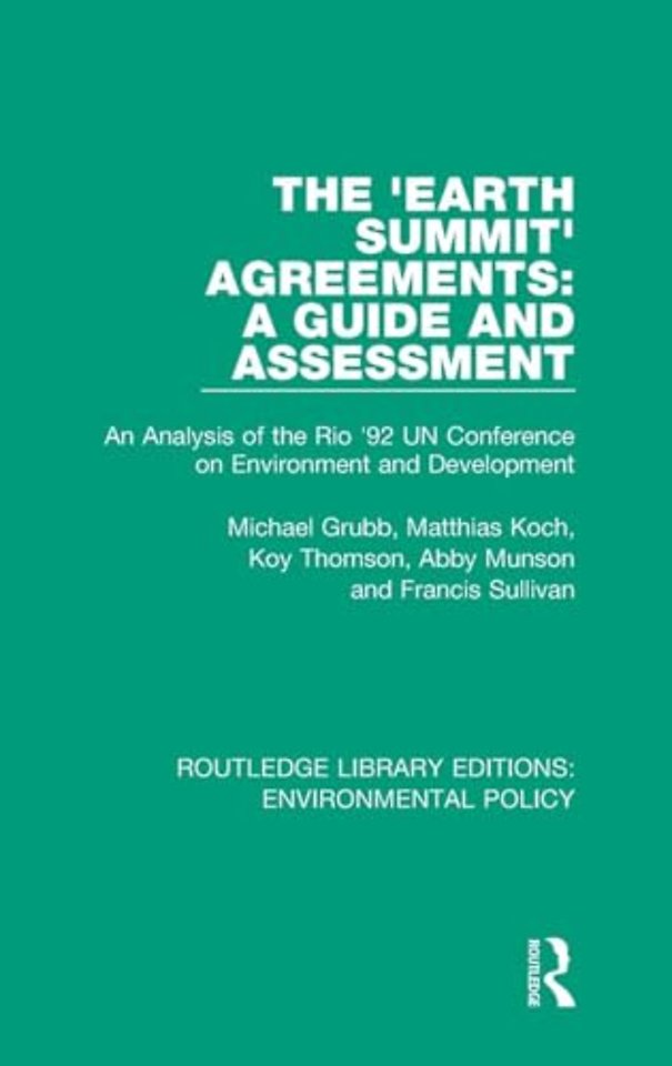 'Earth Summit' Agreements: A Guide and Assessment
