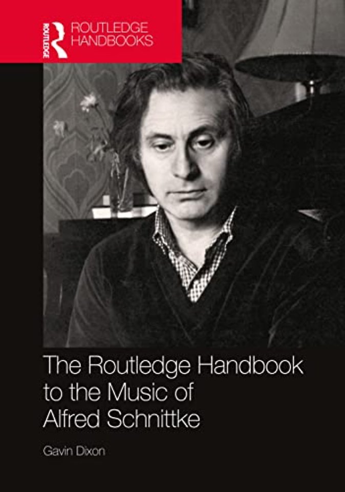 Routledge Handbook to the Music of Alfred Schnittke