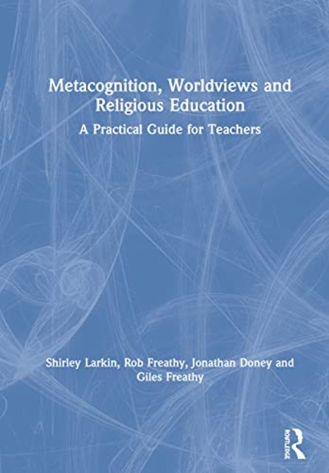 Metacognition, Worldviews and Religious Education