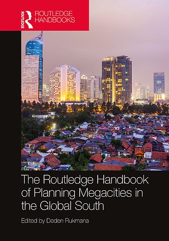 Routledge Handbook of Planning Megacities in the Global South