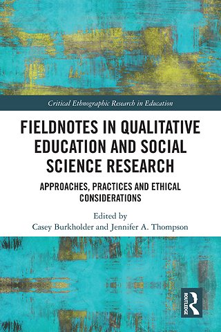 Fieldnotes in Qualitative Education and Social Science Research