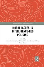 Moral Issues in Intelligence-led Policing