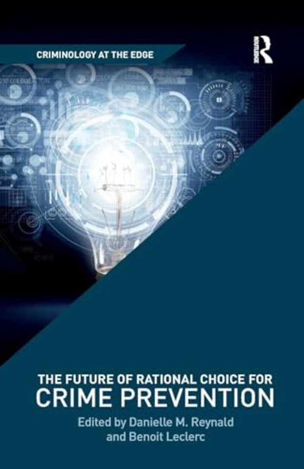 Future of Rational Choice for Crime Prevention