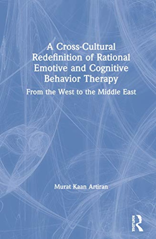 Cross-Cultural Redefinition of Rational Emotive and Cognitive Behavior Therapy