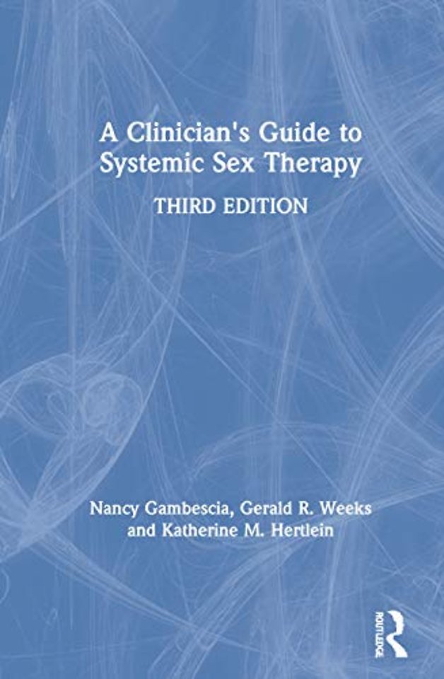 Clinician's Guide to Systemic Sex Therapy