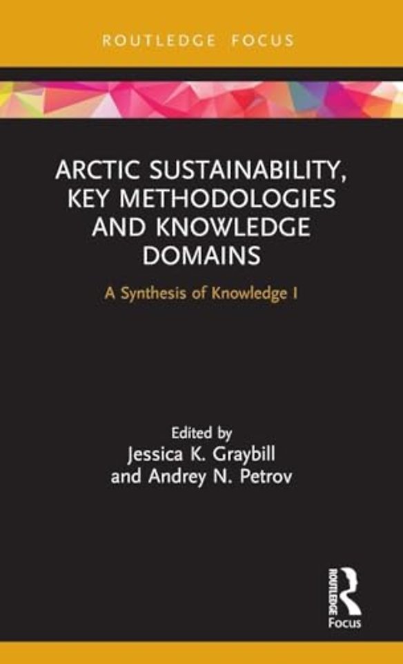 Arctic Sustainability, Key Methodologies and Knowledge Domains