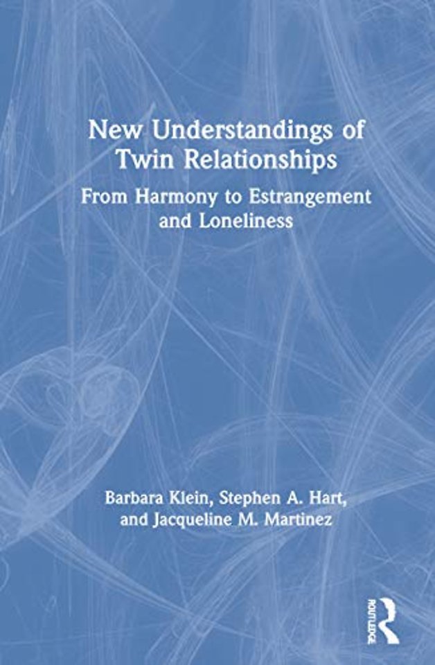 New Understandings of Twin Relationships