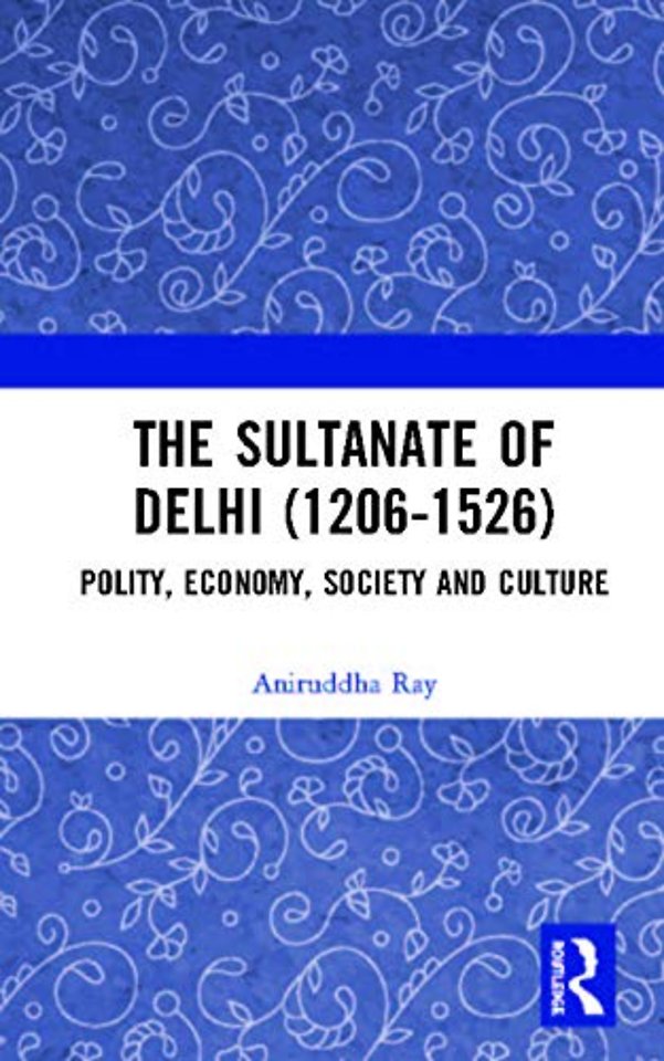 Sultanate of Delhi (1206-1526)