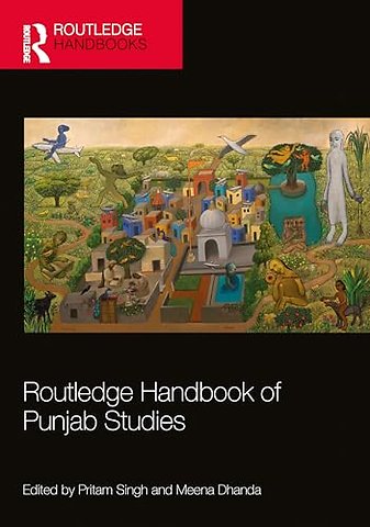Routledge Handbook of Punjab Studies