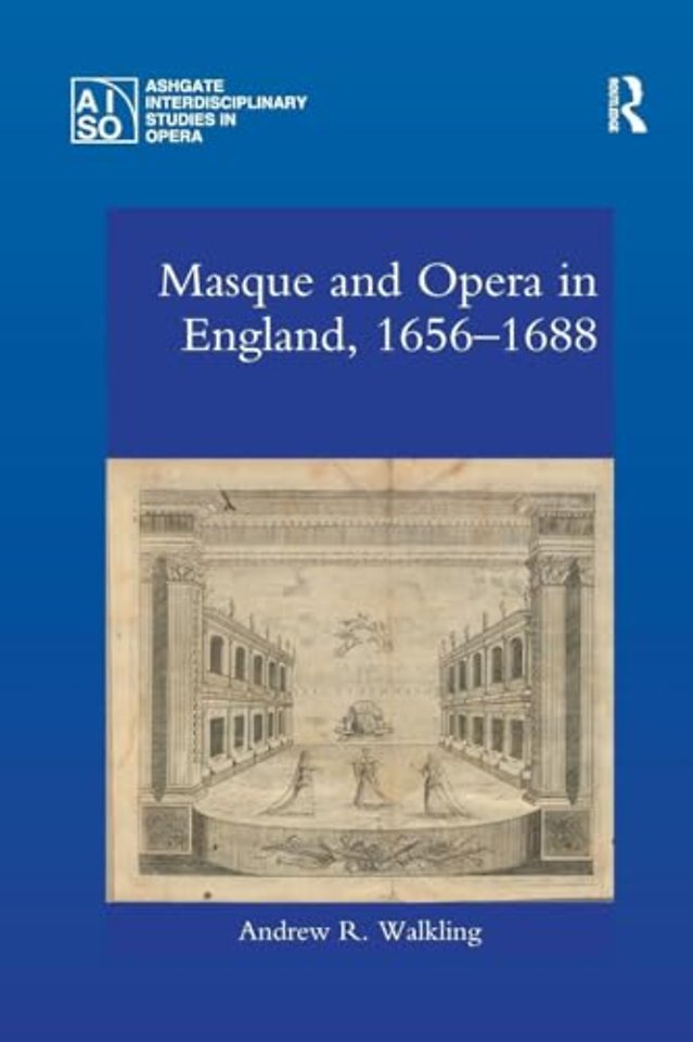 Masque and Opera in England, 1656-1688