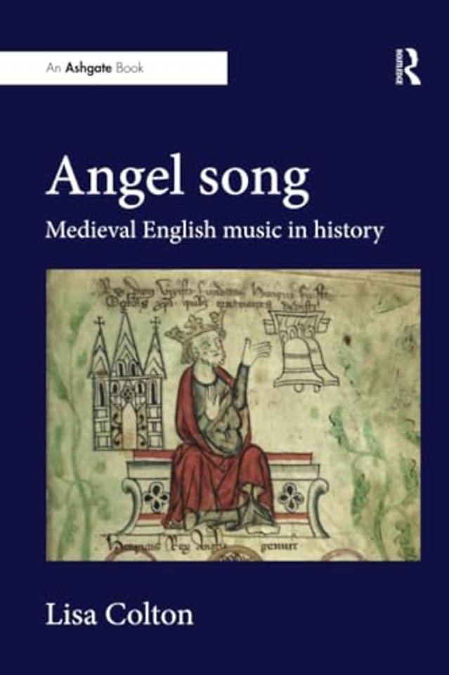 Angel Song: Medieval English Music in History