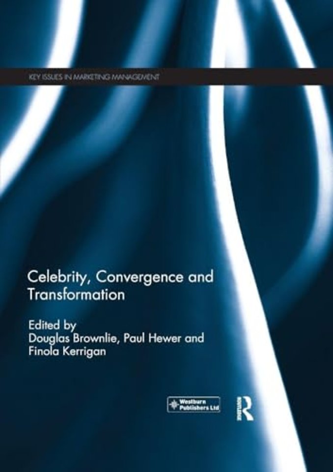 Celebrity, Convergence and Transformation