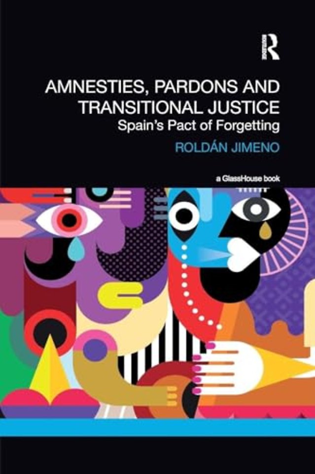 Amnesties, Pardons and Transitional Justice