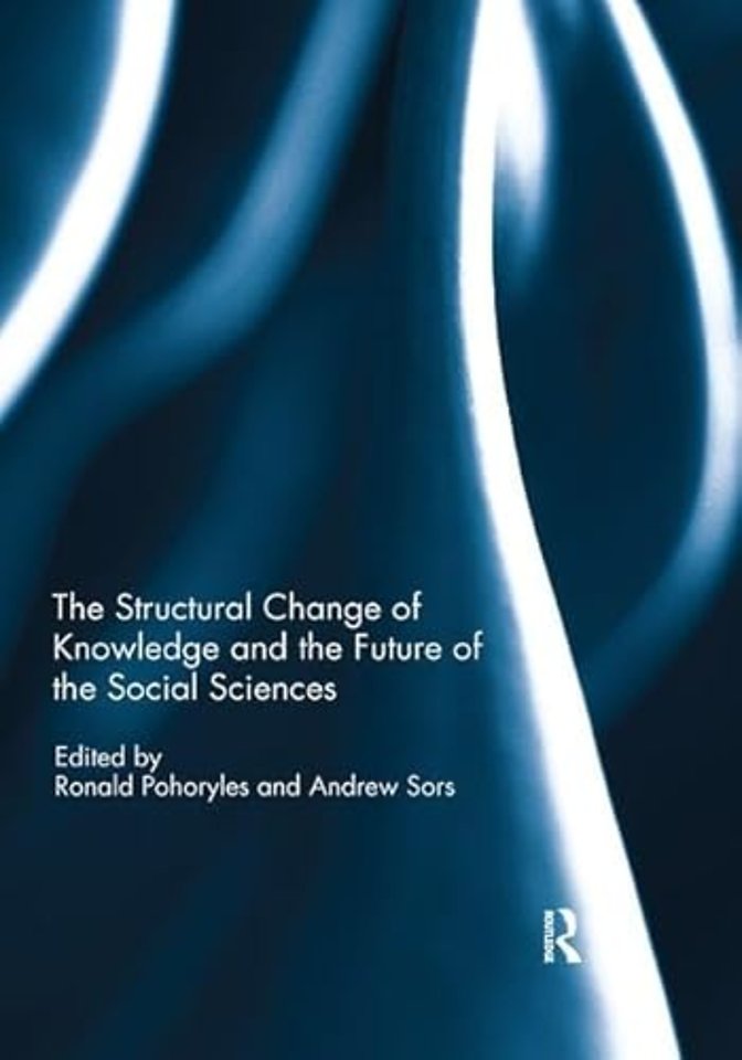 Structural Change of Knowledge and the Future of the Social Sciences