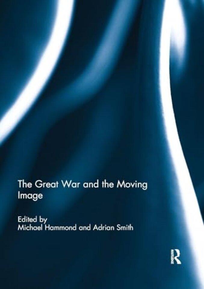 Great War and the Moving Image