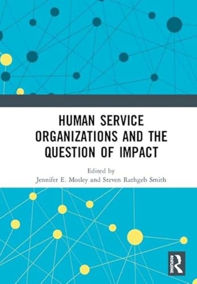 Human Service Organizations and the Question of Impact