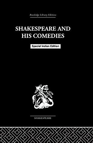 SHAKESPEARE & HIS COMEDIES