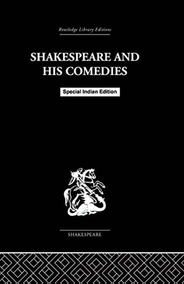 SHAKESPEARE & HIS COMEDIES