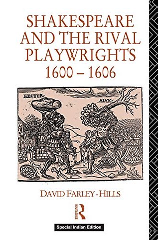 SHAKESPEARE & THE RIVAL PLAYWRIGHTS 1600