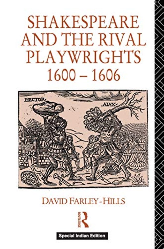 SHAKESPEARE & THE RIVAL PLAYWRIGHTS 1600