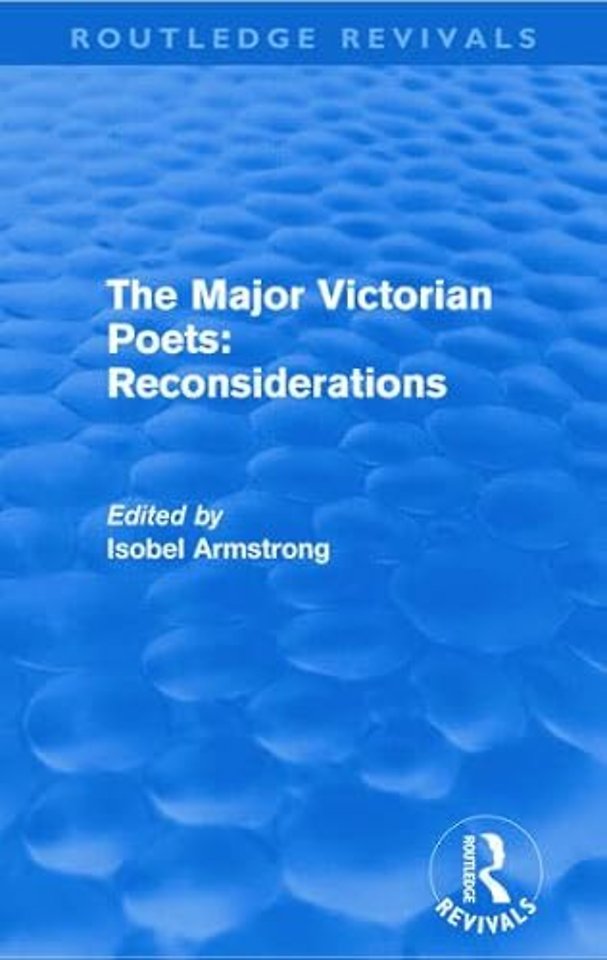 MAJOR VICTORIAN POETS RECONSIDERATIONS R