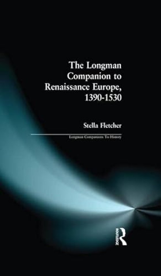 LONGMAN COMPANION TO RENAISSANCE EUROPE