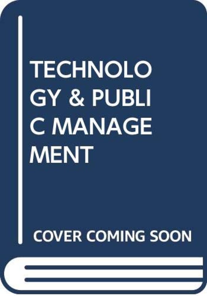 TECHNOLOGY & PUBLIC MANAGEMENT