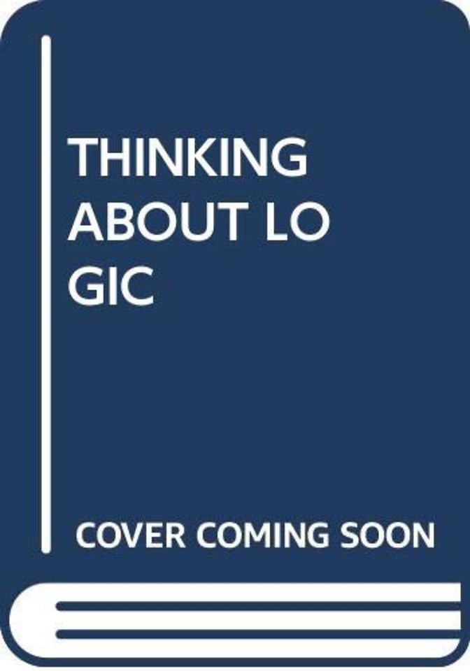 THINKING ABOUT LOGIC