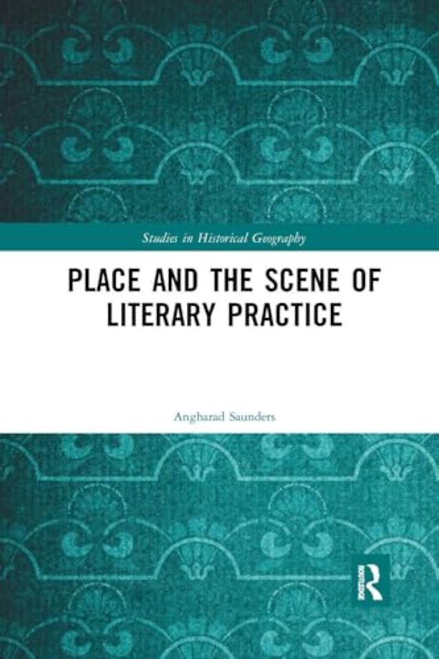 Place and the Scene of Literary Practice
