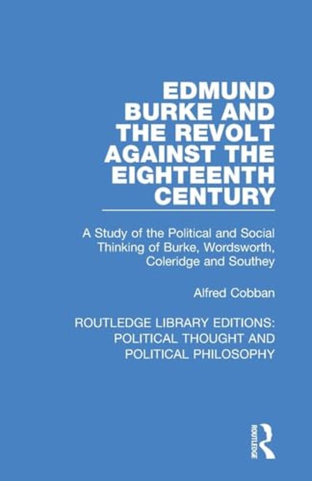 Edmund Burke and the Revolt Against the Eighteenth Century