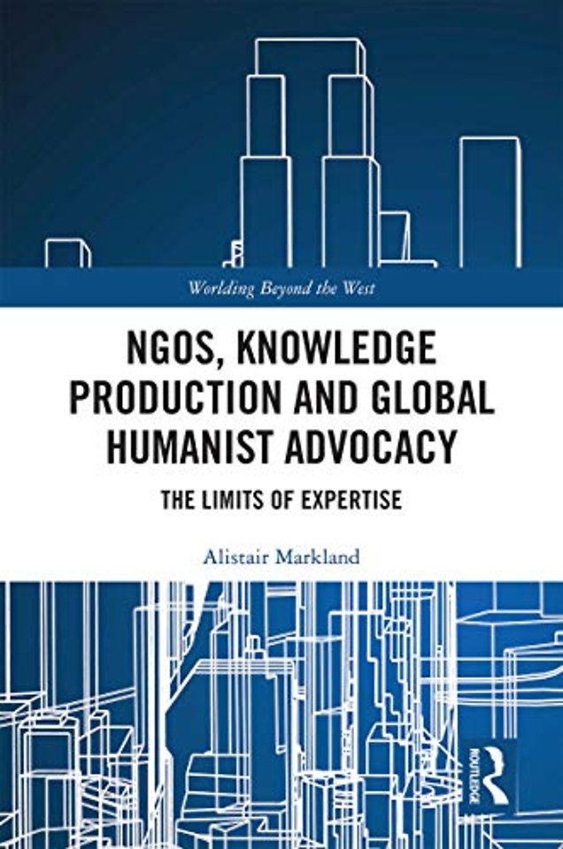 NGOs, Knowledge Production and Global Humanist Advocacy