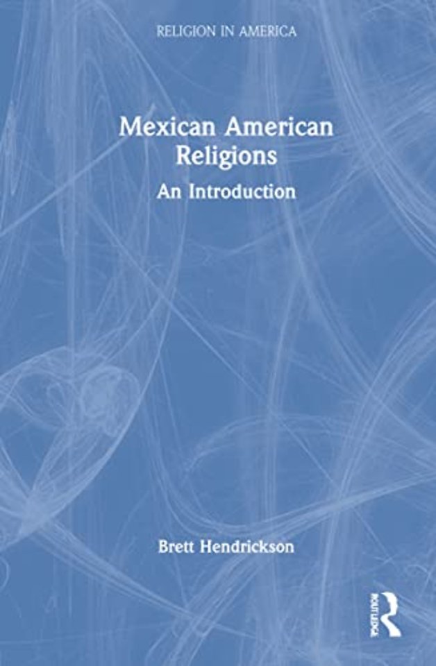 Mexican American Religions