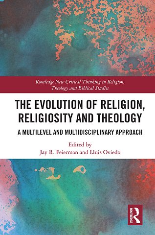 Evolution of Religion, Religiosity and Theology