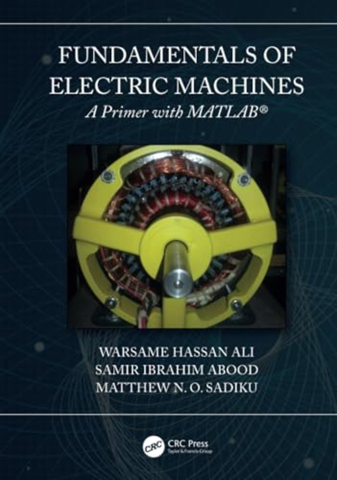 Fundamentals of Electric Machines: A Primer with MATLAB