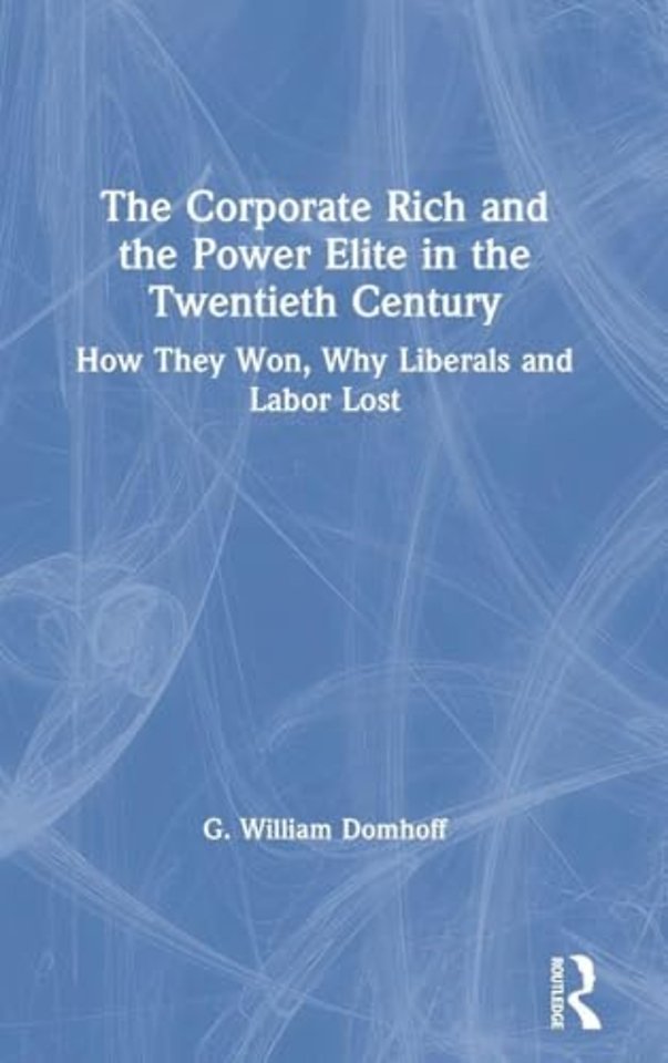 Corporate Rich and the Power Elite in the Twentieth Century