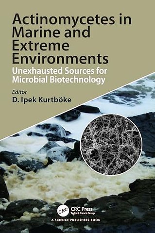 Actinomycetes in Marine and Extreme Environments