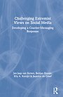 Challenging Extremist Views on Social Media Challenging Extremist Views on Social Media