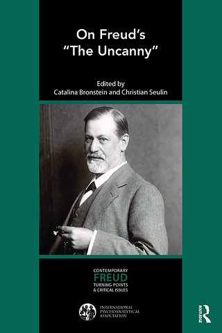International Psychoanalytical Association Contemporary Freud Turning Points and Critical Issues Series