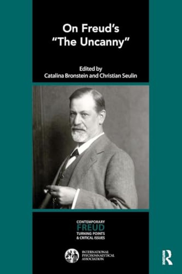 International Psychoanalytical Association Contemporary Freud Turning Points and Critical Issues Series