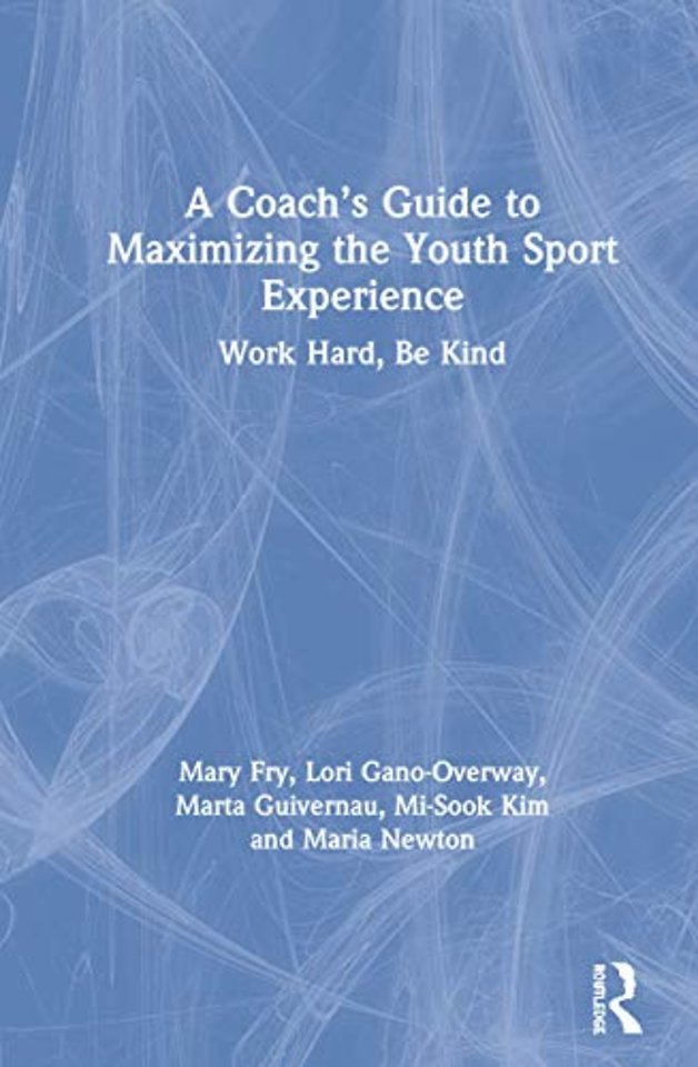 Coach’s Guide to Maximizing the Youth Sport Experience