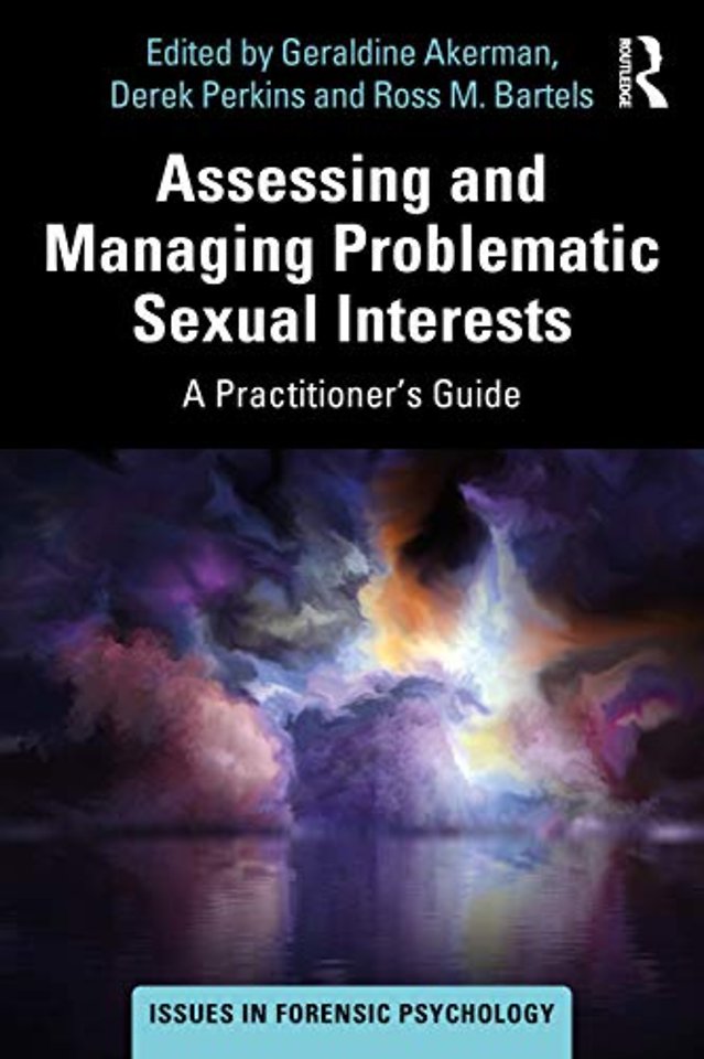 Assessing and Managing Problematic Sexual Interests